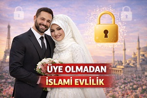 Üye Olmadan İslami Evlilik